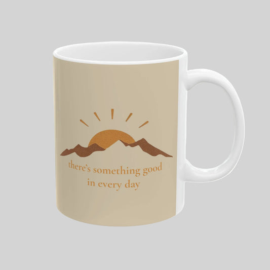 Something Good In Every Day