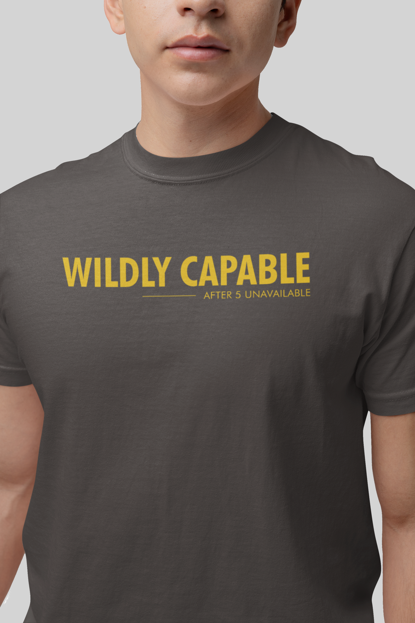 Wildly Capable, After 5 Unavailable