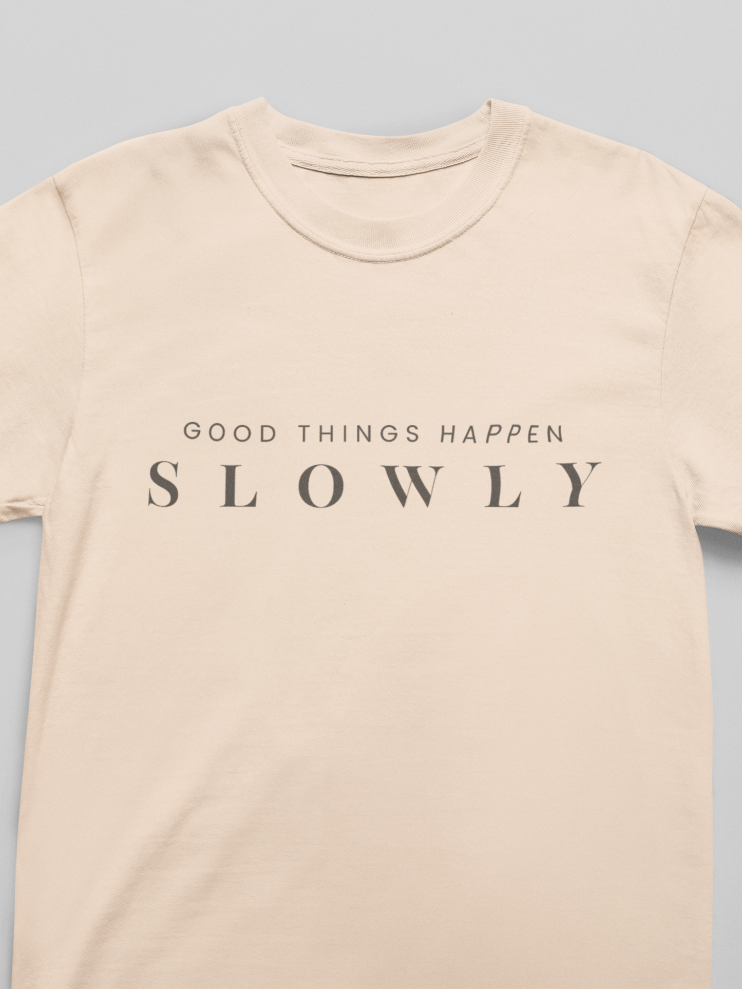 Good Things Happen Slowly